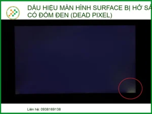 Màn hình Surface bị hở sáng và đốm đen: Nguyên nhân, cách xử lý từ chuyên gia
