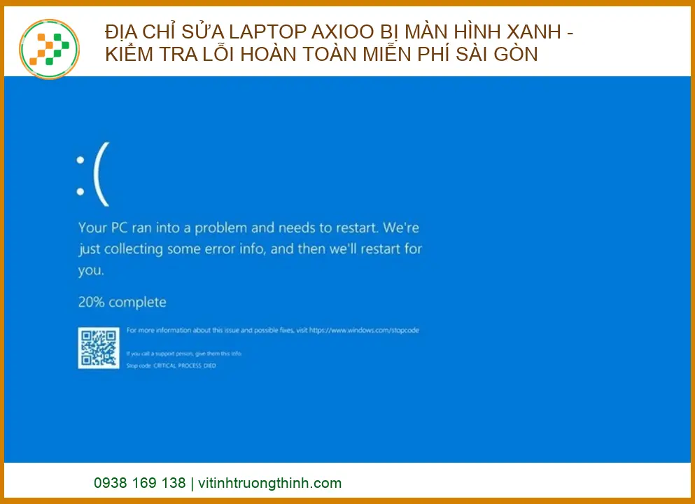 Địa chỉ sửa Laptop Axioo bị màn hình xanh - Kiểm tra lỗi hoàn toàn miễn phí Sài Gòn