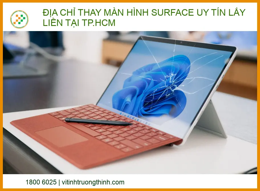 Địa chỉ thay màn hình Surface uy tín lấy liền tại TP.HCM (Tư vấn chuyên gia)