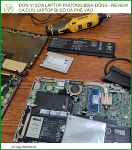 Đơn vị sửa laptop Phường Bình Đông: Cứu Laptop đổ cà phê cực nhanh, uy tín