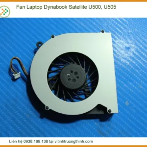 Thay Fan Laptop Dynabook Satellite U500 U505 Zin Chính Hãng Lấy Liền Tại Chỗ