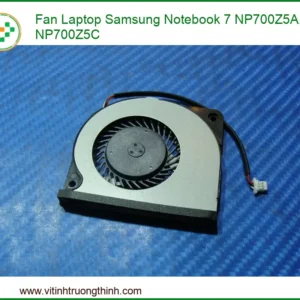 Fan Laptop Samsung Notebook 7 Np700z5a, Np700z5c Chính Hãng – Trung Tâm Sửa Chữa Lấy Ngay