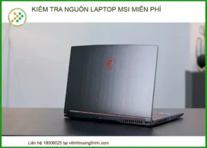Kiểm Tra Nguồn Laptop MSI Miễn Phí – Trung Tâm Sửa Chữa Uy Tín Tại TPHCM