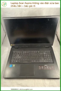 Laptop Acer Aspire không vào điện sửa bao nhiêu tiền – Báo giá rõ ràng tại Vi tính Trường Thịnh