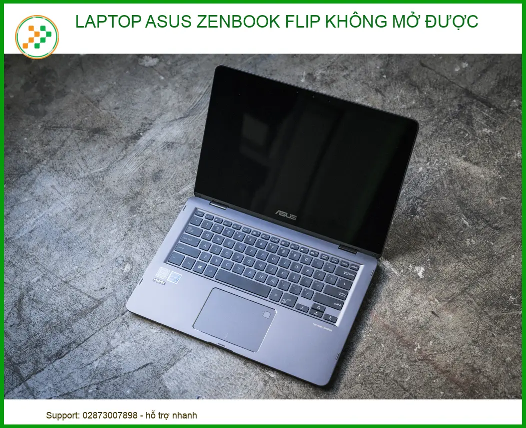 Laptop ASUS ZenBook Flip Không Mở Được Nguồn? Cách Sửa Nhanh | Vi Tính Trường Thịnh