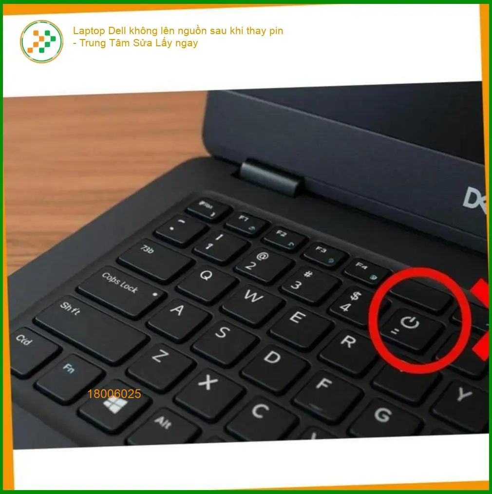 Laptop Dell không lên nguồn sau khi thay pin