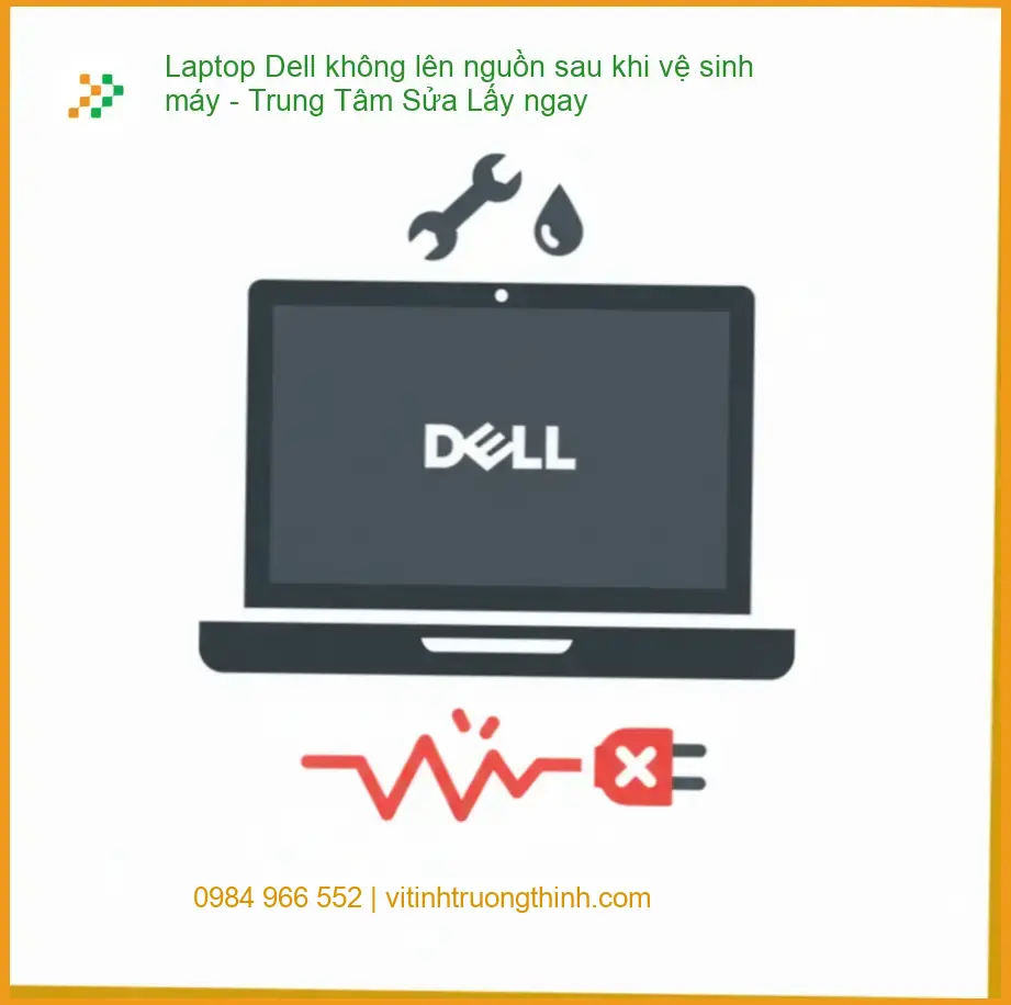 Laptop Dell không lên nguồn sau khi vệ sinh máy