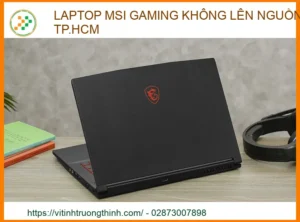 Địa Chỉ Sửa Laptop MSI Gaming Không Lên Nguồn Uy Tín, Lấy Ngay Tại TP.HCM