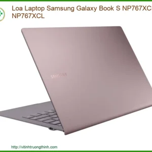 Thay Loa Laptop Samsung Galaxy Book S Np767xcm, Np767xcl Zin Chính Hãng – Lấy Liền Tại Chỗ