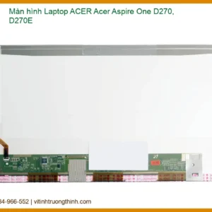 Thay Màn Hình Laptop Acer Aspire One D270, D270e Chính Hãng Lấy Liền Tại Tphcm