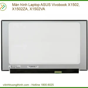 Thay Màn Hình Laptop Asus Vivobook X1502, X1502za, X1502va Chính Hãng Giá Tốt Tại Tphcm