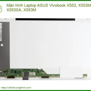 Màn Hình Laptop Asus Vivobook X553, X553ma, X553sa, X553m Chính Hãng – Thay Lấy Ngay