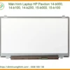 Thay Màn Hình Laptop Hp Pavilion 14-b000, 14-b100, 14-b200, 15-b000, 15-b100 Zin Chính Hãng Lấy Ngay