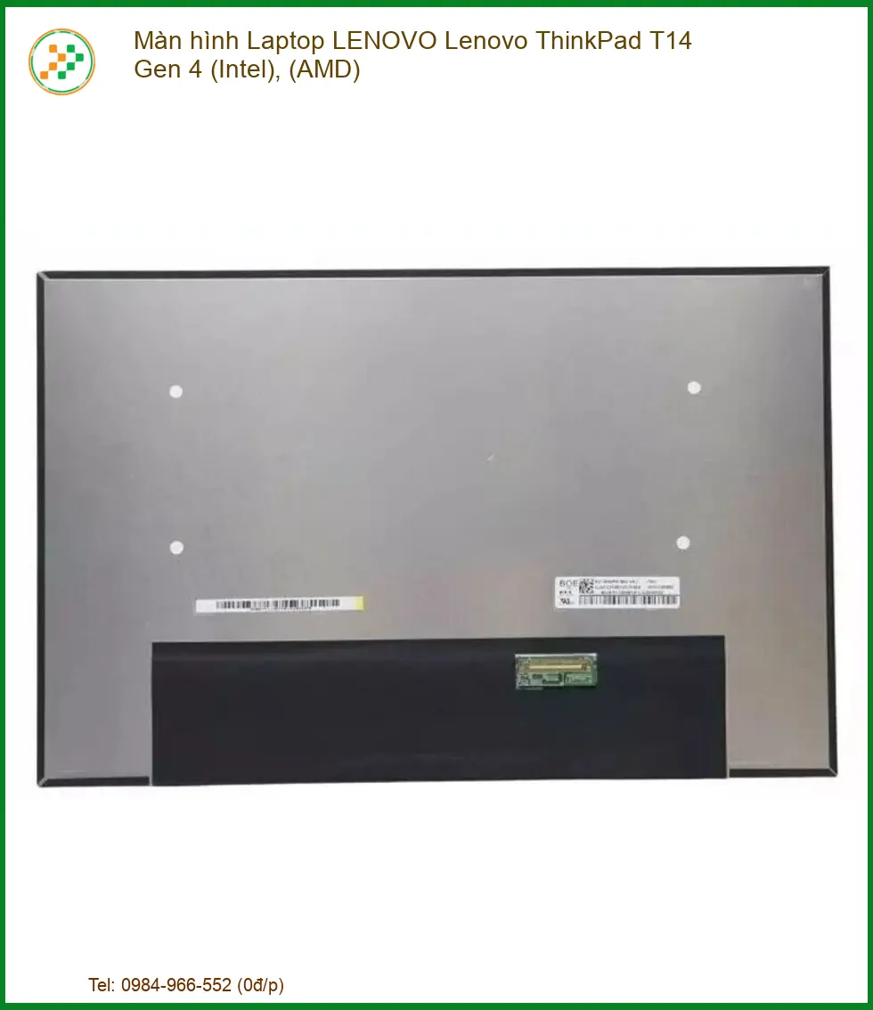 Thay Màn Hình Laptop Lenovo Lenovo Thinkpad T14 Gen 4 (intel), (amd) Zin Chính Hãng - Lấy Ngay Tại Tphcm