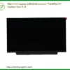 Thay Màn Hình Laptop Lenovo Thinkpad X1 Carbon Gen 5, 6 Chính Hãng, Lấy Ngay Tại Tphcm