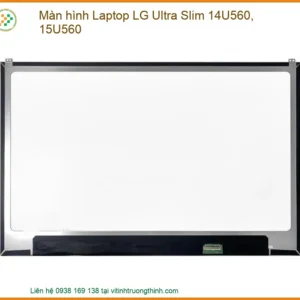 Thay Màn Hình Laptop Lg Ultra Slim 14u560, 15u560 Zin Chính Hãng Lấy Liền Tại Tphcm