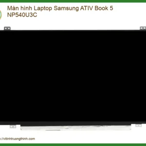 Thay Màn Hình Laptop Samsung Ativ Book 5 Np540u3c Chính Hãng – Lấy Liền Tại Chỗ