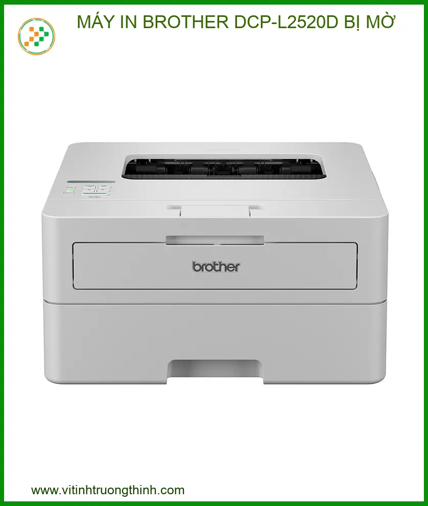 Máy In Brother DCP-L2520D Bị Mờ: Nguyên Nhân Và Địa Chỉ Sửa Chữa Uy Tín