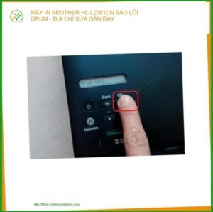 Máy In Brother HL-L2361DN Báo Lỗi Drum – Trung Tâm Sửa Chữa Uy Tín Lấy Ngay TPHCM