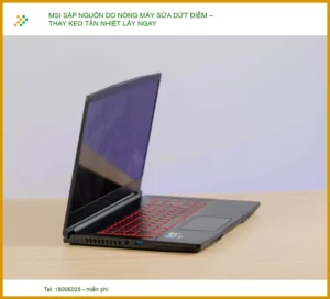 Msi Sập Nguồn Do Nóng Máy Sửa Dứt Điểm – Thay Keo Tản Nhiệt Lấy Ngay