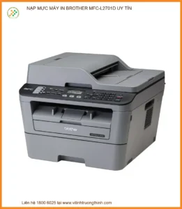 Nạp Mực Máy In Brother Mfc-l2701d Trung Tâm Sửa Chữa Giá Rẻ Tphcm