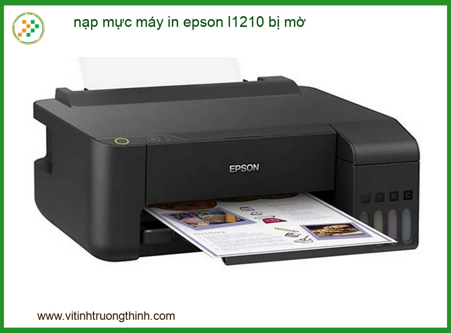 Nạp mực máy in Epson L1210 bị mờ: Nguyên nhân và cách xử lý tại nhà