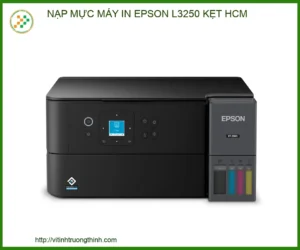 Nạp Mực Máy In Epson L3250 Kẹt Giấy HCM | Dịch Vụ Sửa Chữa Uy Tín
