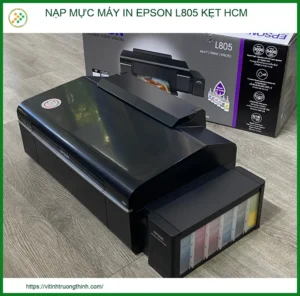 Nạp mực máy in Epson L805 kẹt tại HCM – Hướng dẫn chi tiết từ chuyên gia