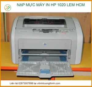 Địa Chỉ Nạp Mực Máy In HP 1020 Bị Lem HCM Uy Tín Lấy Ngay