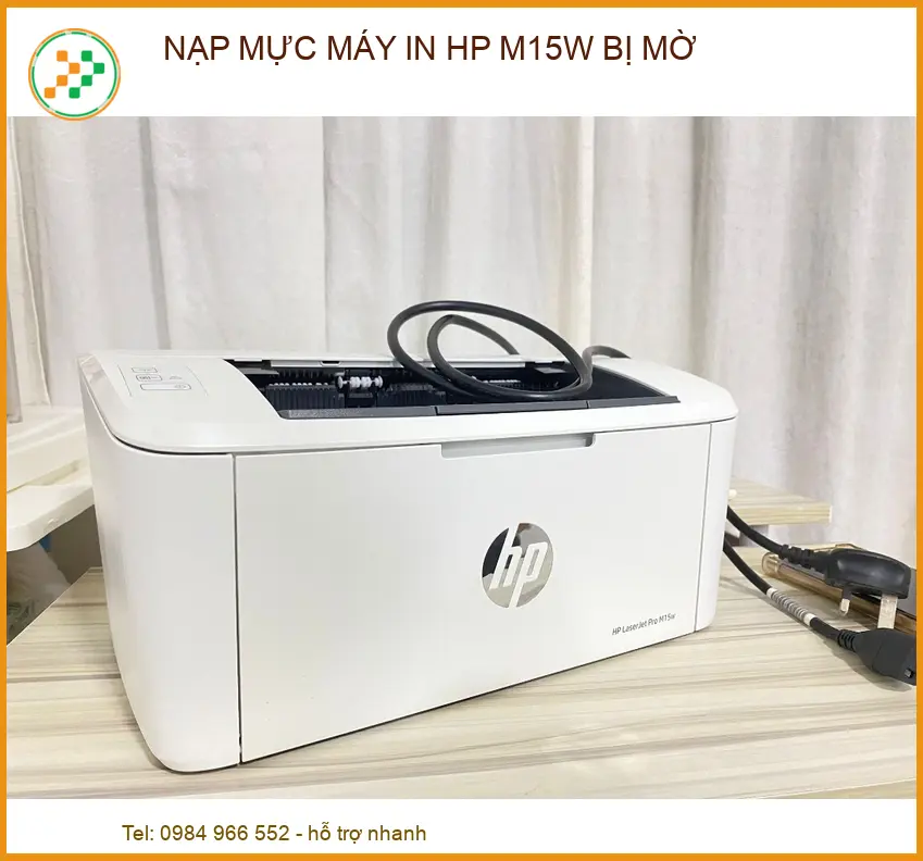 Nạp mực máy in HP M15w bị mờ: Nguyên nhân và cách khắc phục triệt để