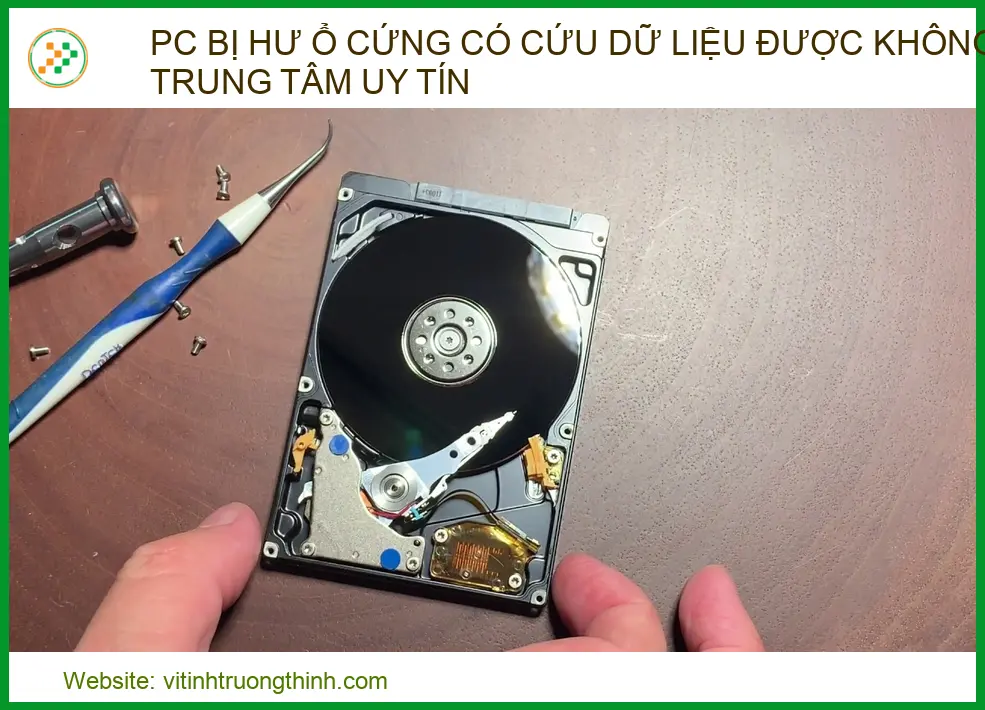 PC Bị Hư Ổ Cứng Có Cứu Dữ Liệu Được Không? Hướng Dẫn Chuyên Gia 2026