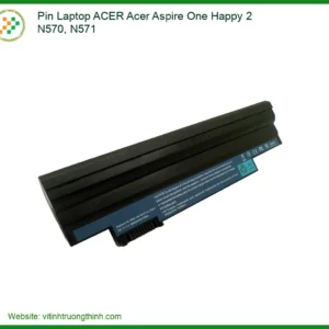Thay Pin Laptop Acer Acer Aspire One Happy 2 N570, N571 Zin Chính Hãng Lấy Liền Tại Chỗ