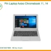 Thay Pin Laptop Axioo Chromebook 11, 14 Zin Chính Hãng – Lấy Liền Tại Chỗ