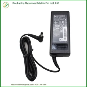 Sạc Laptop Dynabook Satellite Pro L40, L50 Zin Chính Hãng – Dịch Vụ Thay Thế Lấy Liền Tại Chỗ