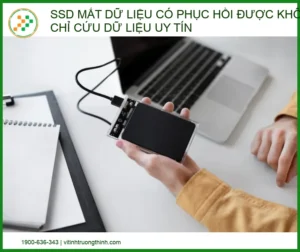 SSD mất dữ liệu có phục hồi được không? Cẩm nang cứu dữ liệu chuyên nghiệp 2024