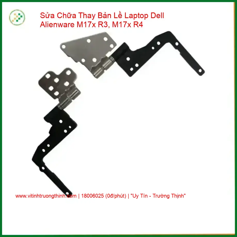 Thay Bản Lề Laptop Dell Alienware M17x R3, M17x R4 Chính Hãng, Uy Tín, Sửa Lấy Ngay giá rẻ