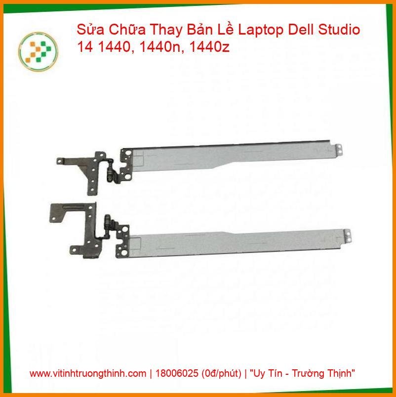 Thay Bản Lề Laptop Dell Studio 14 1440, 1440n, 1440z - Khắc Phục Gãy Trụ, Mở Nặng giá rẻ
