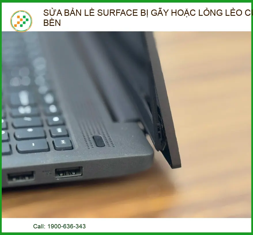 Sửa Bản Lề Surface Bị Gãy Hoặc Lỏng Lẻo: Giải Pháp Khắc Phục Cực Bền