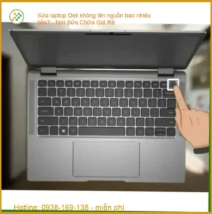 Sửa laptop Dell không lên nguồn bao nhiêu tiền? – Địa Chỉ Sửa Giá Rẻ