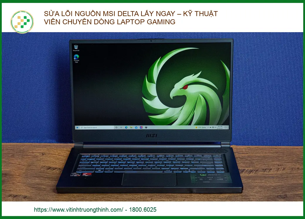 Sửa Lỗi Nguồn Msi Delta Lấy Ngay – Kỹ Thuật Viên Chuyên Dòng Laptop Gaming