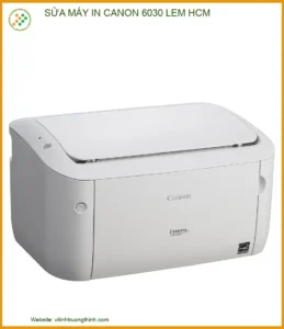 Địa Chỉ Sửa Máy In Canon 6030 Lem Mực HCM Uy Tín Lấy Liền