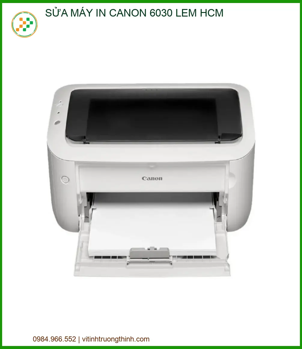Địa Chỉ Sửa Máy In Canon 6030 Lem Mực HCM Uy Tín Lấy Ngay