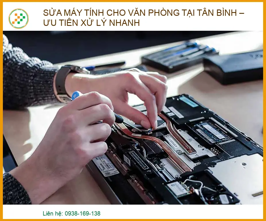 Sửa Máy Tính Cho Văn Phòng Tại Tân Bình – Xử Lý Nhanh, Uy Tín 2026