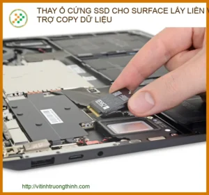 Thay ổ cứng SSD cho Surface lấy liền: Giải pháp chuyên nghiệp tại Vi Tính Trường Thịnh