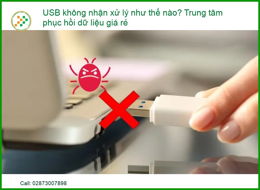 USB không nhận xử lý như thế nào? Trung tâm phục hồi dữ liệu giá rẻ