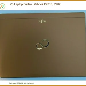 Thay Vỏ Laptop Fujitsu Lifebook P7010, P702 Zin Chính Hãng Lấy Liền Tại Chỗ