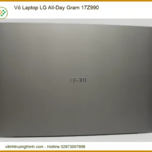 Thay Vỏ Laptop Lg All-day Gram 17z990 Zin Chính Hãng – Lấy Liền Tại Chỗ