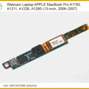Webcam Laptop Apple Macbook Pro A1150, A1211, A1226, A1260 – Thay Thế Lấy Liền Tphcm