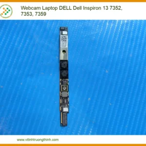 Webcam Laptop Dell Dell Inspiron 13 7352, 7353, 7359 Chính Hãng – Thay Thế Uy Tín Tphcm