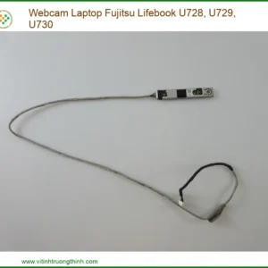 Thay Webcam Laptop Fujitsu Lifebook U728, U729, U730 Chính Hãng Lấy Liền Tại Chỗ